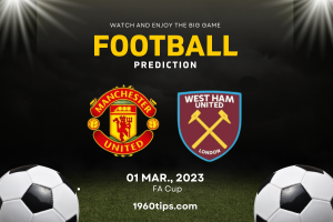Manchester United vs West Ham Prediction, Betting Tip & Match Preview